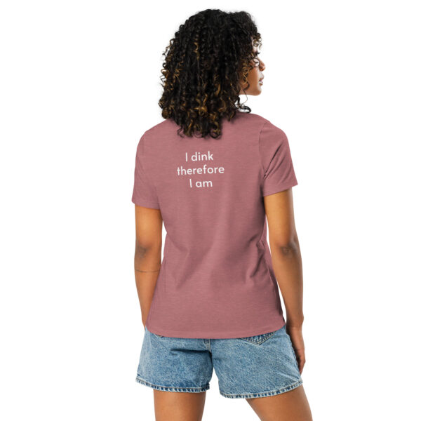 Women's MIU Pickleball Relaxed T-Shirt - I dink therefore I am - Image 21