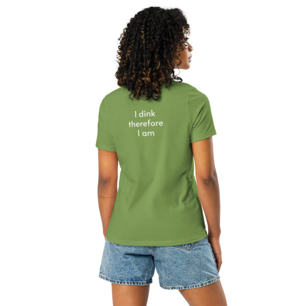 Women's MIU Pickleball Relaxed T-Shirt - I dink therefore I am - Image 24